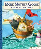 More Mother Goose Nursery Rhymes: A Little Apple Classic