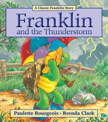 Franklin și furtuna - Franklin and the Thunderstorm