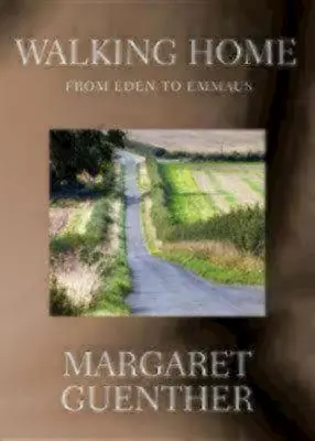 Mergând spre casă: De la Eden la Emaus - Walking Home: From Eden to Emmaus