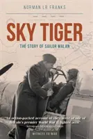 Tigrul cerului: Povestea marinarului Malan - Sky Tiger: The Story of Sailor Malan
