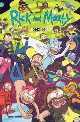Rick și Morty Cartea Patru, 4: Ediție Deluxe - Rick and Morty Book Four, 4: Deluxe Edition