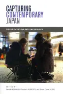 Capturarea Japoniei contemporane: Diferențiere și incertitudine - Capturing Contemporary Japan: Differentiation and Uncertainty