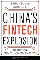 Explozia Fintech din China: Perturbare, inovare și supraviețuire - China's Fintech Explosion: Disruption, Innovation, and Survival