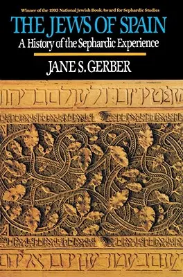 Evreii din Spania: O istorie a experienței sefarde - Jews of Spain: A History of the Sephardic Experience