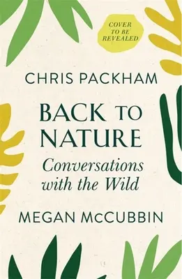 Înapoi la natură: Conversații cu animalele sălbatice - Back to Nature: Conversations with the Wild