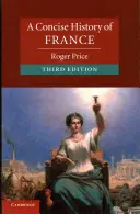 O istorie concisă a Franței - A Concise History of France