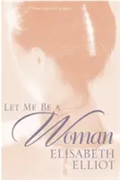 Lasă-mă să fiu femeie - Let Me Be a Woman