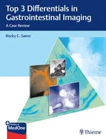 Top 3 diferențiale în imagistica gastrointestinală: O analiză de caz - Top 3 Differentials in Gastrointestinal Imaging: A Case Review