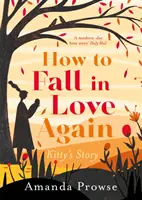 How to Fall in Love Again: Povestea lui Kitty - How to Fall in Love Again: Kitty's Story
