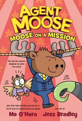 Agent Moose: Elan într-o misiune - Agent Moose: Moose on a Mission