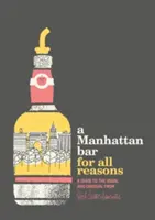 Un bar Manhattan pentru toate motivele - A Manhattan Bar for All Reasons