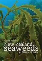 Alge marine din Noua Zeelandă: Un ghid ilustrat - New Zealand Seaweeds: An Illustrated Guide