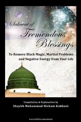 Salawat de binecuvântări extraordinare - Salawat of Tremendous Blessings