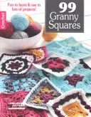 99 de pătrate Granny pentru croșetat - 99 Granny Squares to Crochet