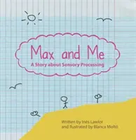 Max și cu mine - O poveste despre procesarea senzorială - Max and Me - A Story About Sensory Processing