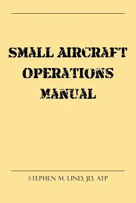 Manual de operare a aeronavelor mici - Small Aircraft Operations Manual