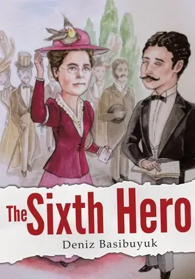 Al șaselea erou - The Sixth Hero