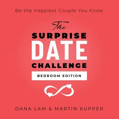 Provocarea întâlnirii surpriză: Ediția pentru dormitor - The Surprise Date Challenge: Bedroom Edition