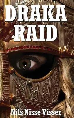 Raidul Draka: O legendă a pădurilor Wyrde din Sussex - Draka Raid: A Sussex Wyrde Woods Legend