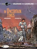 În vremuri nesigure - In Uncertain Times