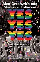 Da, da, da: Călătoria Australiei către egalitatea matrimonială - Yes Yes Yes: Australia's Journey to Marriage Equality