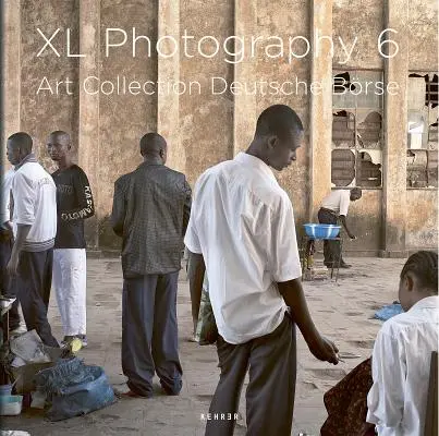XL Photography 6: Colecția de artă Deutsche Brse - XL Photography 6: Art Collection Deutsche Brse