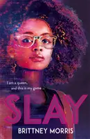 SLAY - romanul inspirat de Black Panther despre realitatea virtuală, spațiile sigure și celebrarea identității tale - SLAY - the Black Panther-inspired novel about virtual reality, safe spaces and celebrating your identity