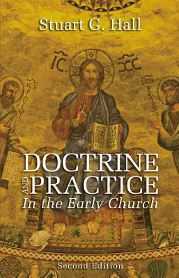 Doctrină și practică în Biserica primară - Doctrine and Practice in the Early Church