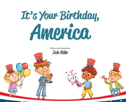 E ziua ta de naștere, America - It's Your Birthday, America