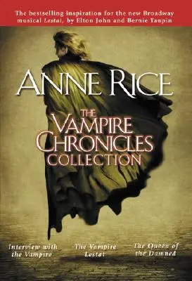 Colecția Cronicile vampirilor: Interviu cu vampirul, Vampirul Lestat, Regina damnaților - The Vampire Chronicles Collection: Interview with the Vampire, the Vampire Lestat, the Queen of the Damned