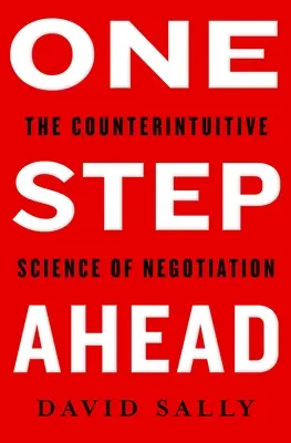 Un pas înainte - Stăpânirea artei și științei negocierii - One Step Ahead - Mastering the Art and Science of Negotiation