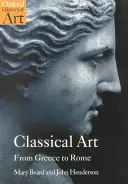 Arta clasică: De la Grecia la Roma - Classical Art: From Greece to Rome