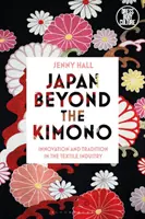 Japonia dincolo de Kimono: Inovație și tradiție în industria textilă din Kyoto - Japan Beyond the Kimono: Innovation and Tradition in the Kyoto Textile Industry