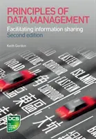 Principii de gestionare a datelor: Facilitarea schimbului de informații - Principles of Data Management: Facilitating Information Sharing
