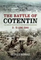 Bătălia de la Cotentin - 9 - 19 iunie 1944 - Battle of Cotentin - 9 - 19 June 1944