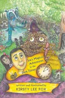 Aventurile magice ale lui Joe în pădurea întunecată - Joe's Magical Adventures in the Dark Forest
