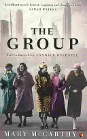 Group - „Un roman minunat gestionat . . . Îl consider o capodoperă” Hilary Mantel - Group - 'A beautifully managed novel . . . I consider it a masterpiece' Hilary Mantel