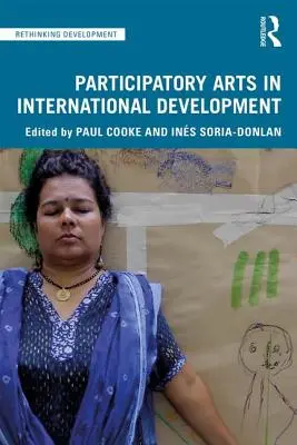 Artele participative în dezvoltarea internațională - Participatory Arts in International Development