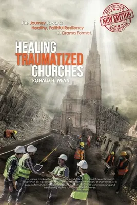 Vindecarea bisericilor traumatizate - Healing Traumatized Churches