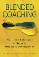 Blended Coaching: Competențe și strategii pentru sprijinirea dezvoltării directorilor - Blended Coaching: Skills and Strategies to Support Principal Development