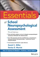Aspecte esențiale ale evaluării neuropsihologice școlare - Essentials of School Neuropsychological Assessment