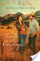 Problema cu cowboy-ii (The Trouble with Cowboys) - The Trouble with Cowboys