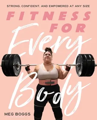 Fitness pentru fiecare corp: Puternici, încrezători și puternici la orice dimensiune - Fitness for Every Body: Strong, Confident, and Empowered at Any Size