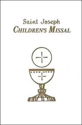 Missal pentru copii: O modalitate ușoară de a participa la Liturghie pentru băieți și fete - Children's Missal: An Easy Way of Participating at Mass for Boys and Girls