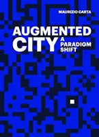 Orașul augmentat - Augmented City