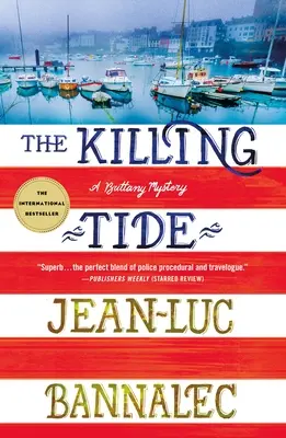 The Killing Tide: Un mister Brittany - The Killing Tide: A Brittany Mystery