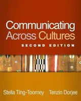 Comunicare între culturi, ediția a doua - Communicating Across Cultures, Second Edition