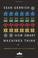 Cum gândesc mașinile inteligente - How Smart Machines Think