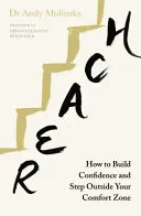 Reach - Cum să vă consolidați încrederea și să ieșiți din zona de confort - Reach - How to Build Confidence and Step Outside Your Comfort Zone
