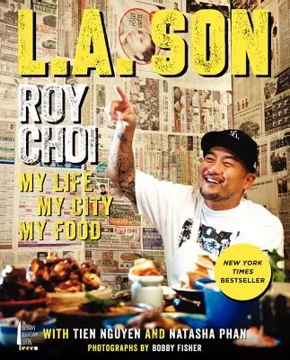 L.A. Son: Viața mea, orașul meu, mâncarea mea - L.A. Son: My Life, My City, My Food